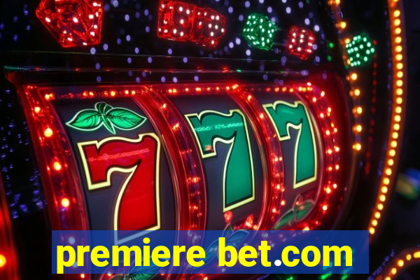 premiere bet.com